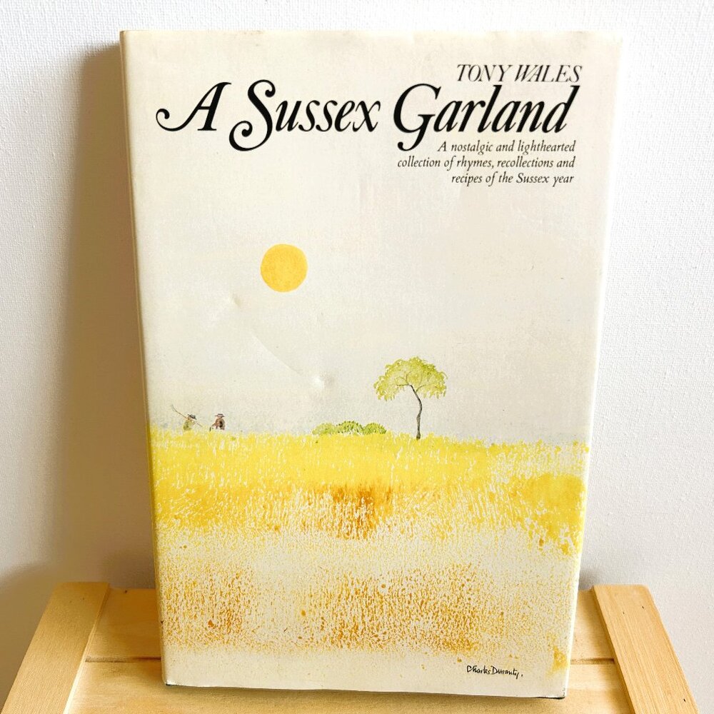 A Sussex Garland by Tony Wales, 1979, First Edition